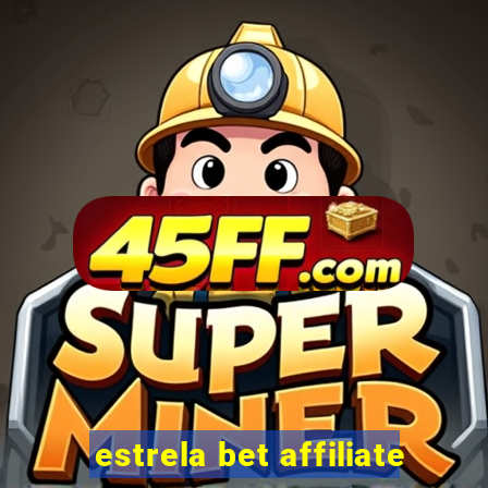estrela bet affiliate